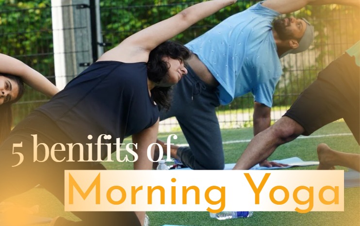 Morning Yoga Benefits